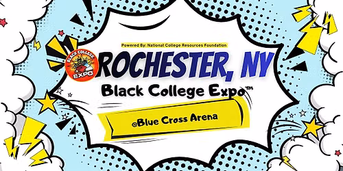 2nd Annual Rochester, New York Black College Expo\u2122