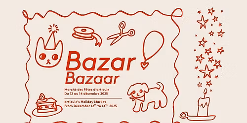 Bazar Bazaar \u2014 March\u00e9 des F\u00eates \u2014 Holiday Market \u2014 articule