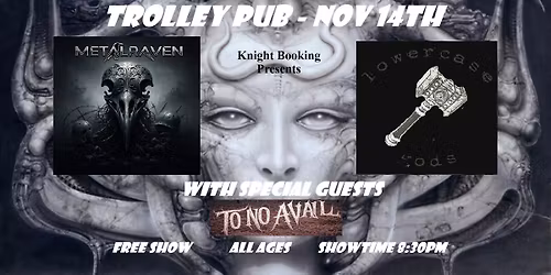 MetalRaven & Lowercase Gods with To No Avail