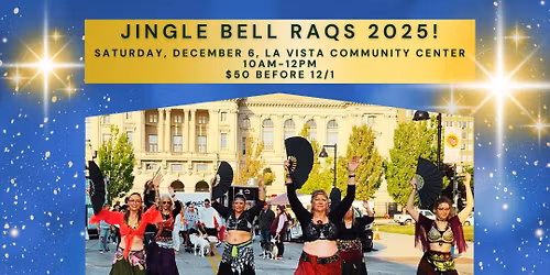 Jingle Bell Raqs 2025 - workshop with Connie Lawrance and recital! Tickets open October 1st!