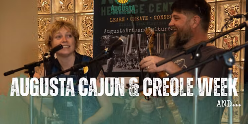 Augusta Summer Heritage: Cajun, Creole & Classic Country Week