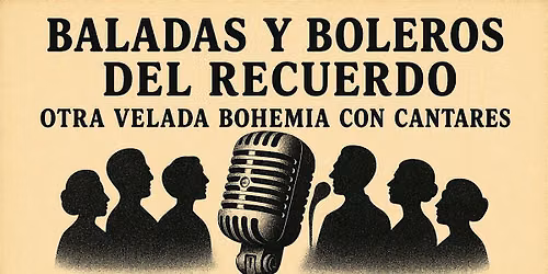 Copy of Baladas y Boleros del Recuerdo - Otra velada bohemia con Cantares