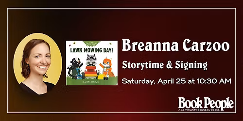 BookPeople Presents: Breanna Carzoo - Lawn-Mowing Day!