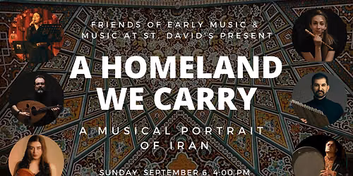 Friends of Early Music Presents: A Homeland We Carry