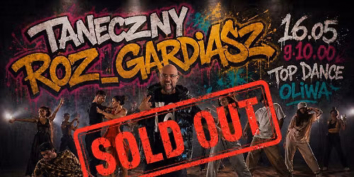 Taneczny Roz_Gardiasz!!!