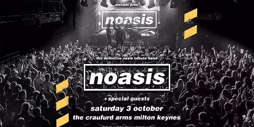 NOASIS \u2018The Definitive Oasis Tribute Band\u2019 - Craufurd Arms, Milton Keynes 