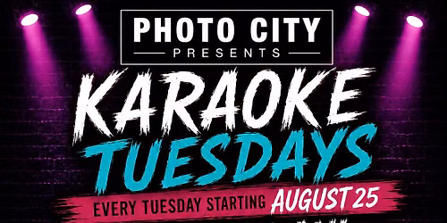 Karaoke Tuesdays @ Photo City Music Hall
