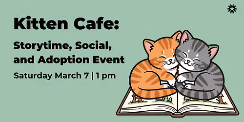 Kitten Cafe: Storytime, Social, and Adoption Event with Author Loren Smith and Elsa Elizondo