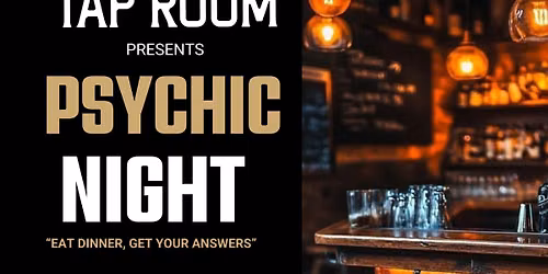 Psychic Dinner Night At The Tap Room