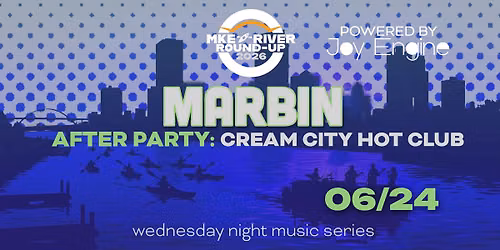 MKE River Roundup: Marbin