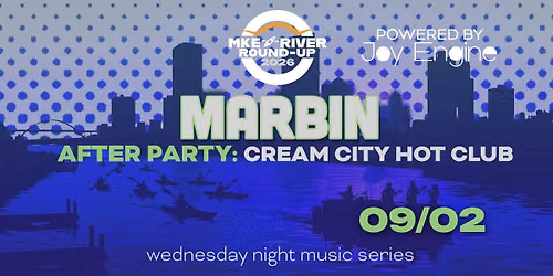 MKE River Roundup: Marbin