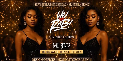 We Love RNB (Silvester Edition) \u2022 Design Offices Nbg City