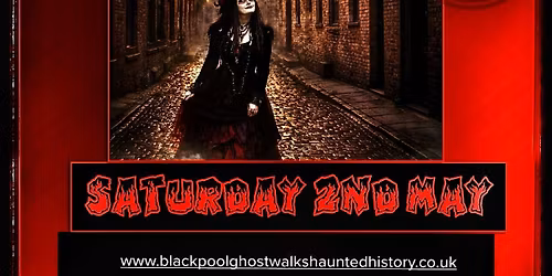 May of the Dead - Blackpool Ghost Walk