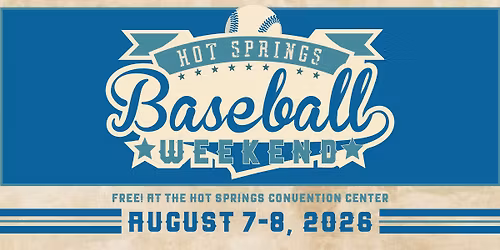 Hot Springs Baseball Weekend