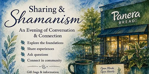 Sharing & Shamanism: An Evening of Conversation & Connection