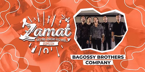 Bagossy Brothers Company | Zamat Fesztiv\u00e1l
