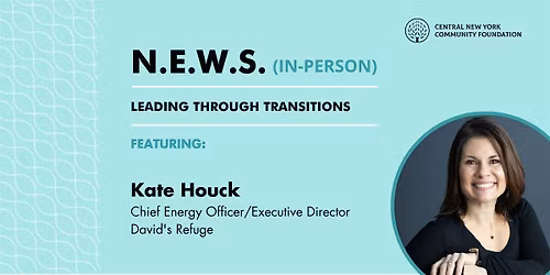 N.E.W.S. Leading Through Transitions (In-Person)