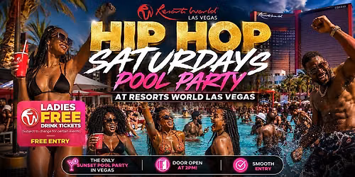HIP HOP SATURDAYS POOL PARTY AT RESORTS WORLD