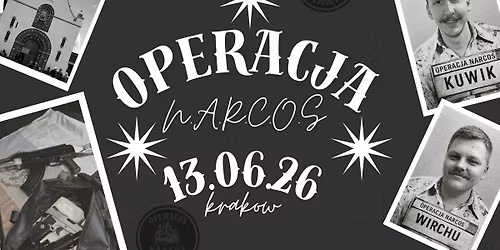 Operacja N.A.R.C.O.S 13.06.26 
