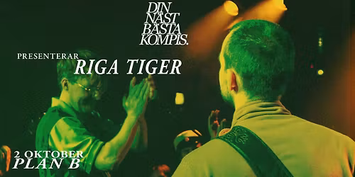 DNBK pres. Riga Tiger \/\/ Live at Plan B \u2013 Malm\u00f6