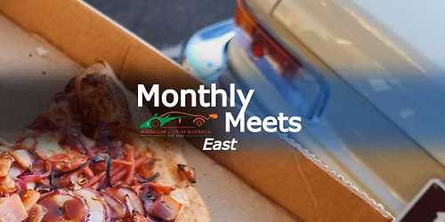 Member's Monthly Meets - East - NEW Location!