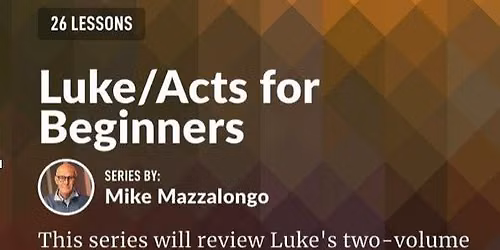 Luke \/ Acts Bible Study