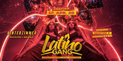 17.04 \u2022 LatinoGANG \u2022 Bielefeld \u2022 Hinterzimmer