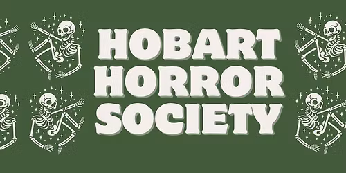 Hobart Horror Society Social