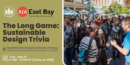 The Long Game: Sustainable Design Trivia (Berkeley)