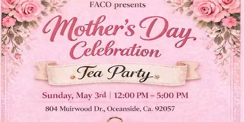 FACO Mother\u2019s Day Tea Party