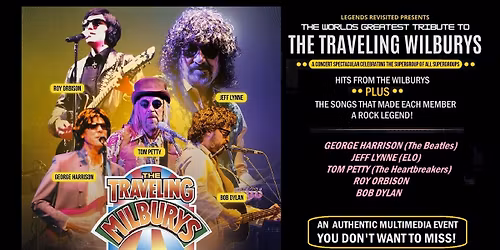 The Worlds Greatest Tribute to The Traveling Wilburys in HAMILTON!
