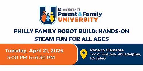 Philly Family Robot Build: Hands-On STEAM Fun for All Ages