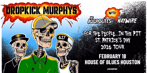 DROPKICK MURPHYS: For The People In the Pit St. Patrick's Day 2026Tour