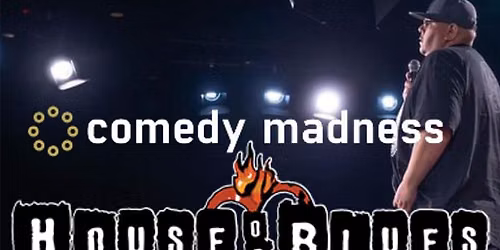 House of Blues Comedy Madness Show