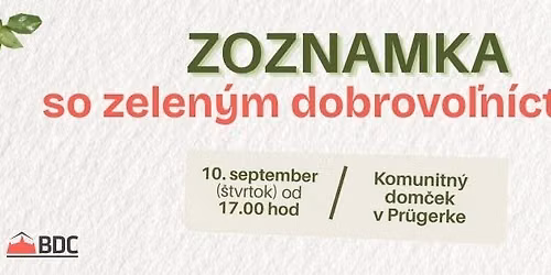 \ud83c\udf3f ZOZNAMKA s dobrovo\u013en\u00edctvom: Zelen\u00e9 dobrovo\u013en\u00edctvo