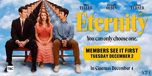 Eternity | Members Screening