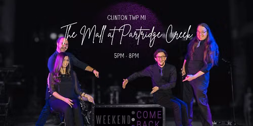 Summer Sounds at The Mall at Partridge Creek Mall ft. Weekend ComeBack