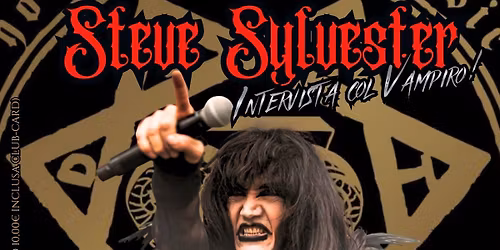 STEVE SYLVESTER: Presentazione "Horror Music vol.1-ristampa\/Ascolto nuovo singolo DeathSS\/Meet&Greet