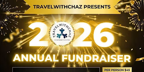 TRAVELWITHCHAZ 2026 Annual Fundraiser