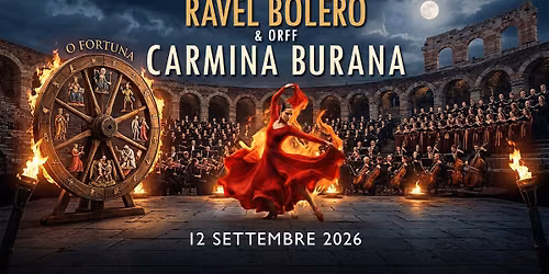 BOLE\u0301RO DI RAVEL & CARMINA BURANA DI ORFF