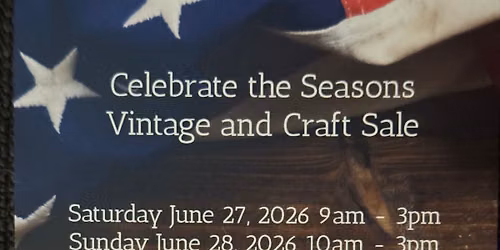 Celebrate the Seasons Vintage and Craft Sale