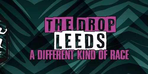 The Drop Leeds