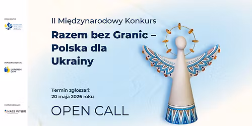 II Mi\u0119dzynarodowy Konkurs \u201eRazem bez Granic \u2013 Polska dla Ukrainy\u201d 