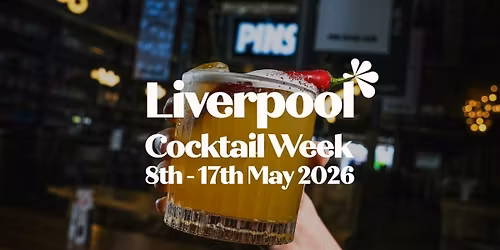 Liverpool Cocktail Week 2026