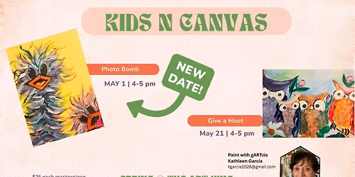 NEW DATE! Kids N Canvas