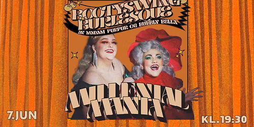 MILLENIAL MANIA \/\/ Bootyswing Burlesque \ud83d\udc60