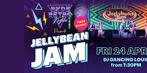Ryde Retro Nights | Jellybean Jam + Dancing Dj Louie