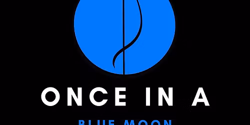 ONCE IN A BLUE MOON - full moon  intention ceremony and salutation yoga practice. 