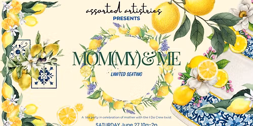 Mom(my) & Me - Tea Party