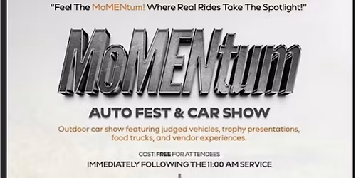 The chosen vessel, Cathedral momentum, auto Fest and Car Show